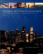 Humans and the Environment: Understanding This Complex Relationship