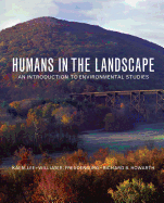 Humans in the Landscape: An Introduction to Environmental Studies