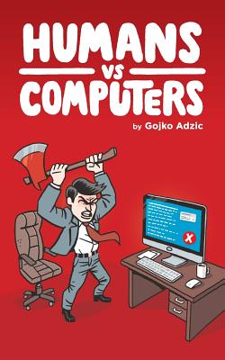 Humans vs Computers - Adzic, Gojko