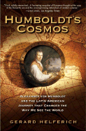 Humboldt's Cosmos - Helferich, Gerald, and Helferich, Gerard