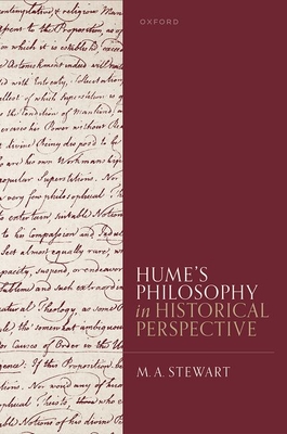 Hume's Philosophy in Historical Perspective - Stewart, M A