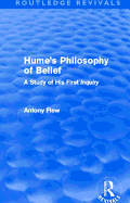 Hume's Philosophy of Belief (Routledge Revivals): A Study of His First 'Inquiry'