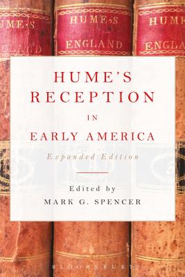 Hume's Reception in Early America: Expanded Edition - Spencer, Mark G, Dr. (Editor)