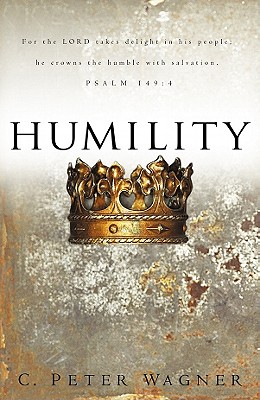 Humility - Wagner, C Peter, PH.D.