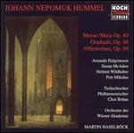 Hummel: Mass, Op. 80; Graduale, Op. 88; Offertorium, Op. 89 - Amanda Halgrimson (soprano); Helmut Wildhaber (tenor); Jan Engel (clarinet); Peter Mikuls (bass); Susan McAdoo (contralto);...