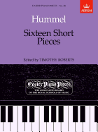 Hummel: Sixteen Short Pieces