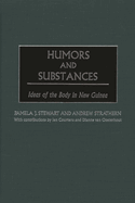 Humors and Substances: Ideas of the Body in New Guinea