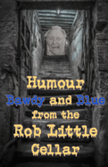 Humour Bawdy & Blue from the Rob Little Cellar