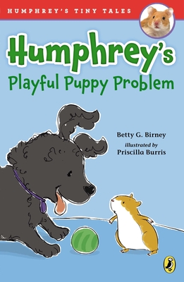 Humphrey's Playful Puppy Problem - Birney, Betty G