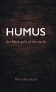 Humus: the black gold of the earth