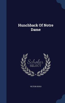 Hunchback Of Notre Dame - Hugo, Victor