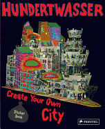 Hundertwasser Create You Own City: Sticker Book