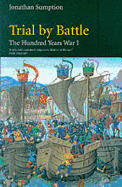 Hundred Years War Vol 1: Trial by Battle