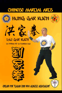 Hung Gar Kuen . Lau Gar Kuen - La forma de la familia Lau: Chinese Martial Arts