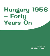Hungary 1956: Forty Years On