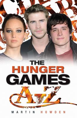 Hunger Games A-Z - Howden, Martin
