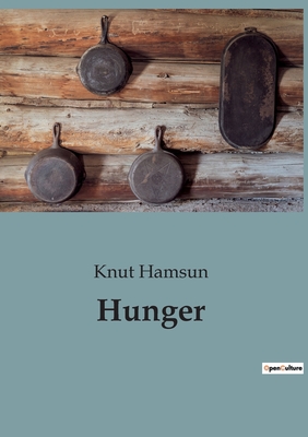 Hunger - Hamsun, Knut