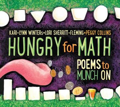 Hungry for Math: Poems to Munch on - Winters, Kari-Lynn, and Sherritt-Fleming, Lori