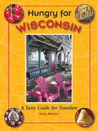 Hungry for Wisconsin: A Tasty Guide for Travelers