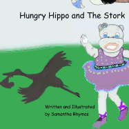 Hungry Hippo and the Stork