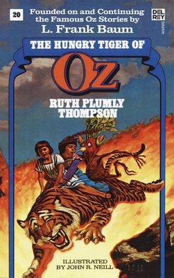 Hungry Tiger of Oz (the Wonderful Oz Books, #20) - Thompson, Ruth Plumly