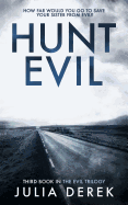 Hunt Evil: A Psychological Thriller That Will Hook You Till the Last Page