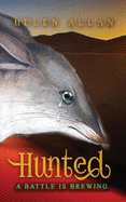 Hunted: A battle is brewing: A battle is brewing
