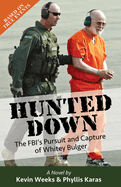 Hunted Down: The FBI's Pursuit and Capture of Whitey Bulger
