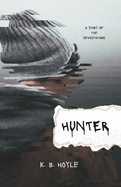 Hunter: A Story of the Devastations