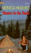 Hunter in the Dark - Hughes, Monica