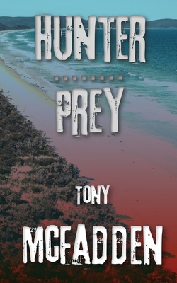 Hunter / Prey - McFadden, Tony