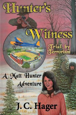 Hunter's Witness - Hager, John C