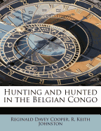 Hunting and Hunted in the Belgian Congo