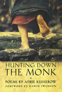 Hunting Down the Monk
