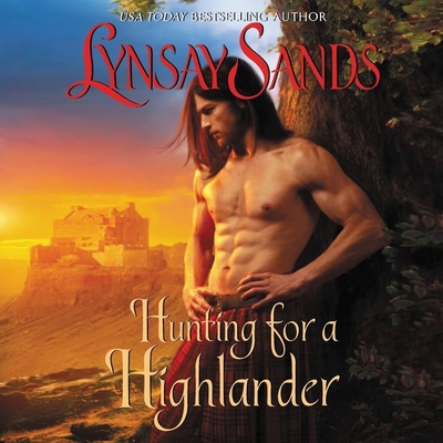 Hunting for a Highlander Lib/E - Sands, Lynsay, and Froomkin, Joel (Read by)