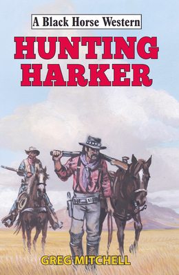 Hunting Harker - Mitchell, Greg