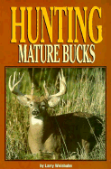 Hunting Mature Bucks