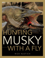 Hunting Musky with a Fly