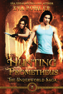 Hunting Prometheus