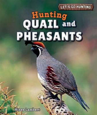 Hunting Quail and Pheasants - Lambert, Hines