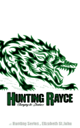 Hunting Rayce -Book 3 - The Hunting Series: Changing the Shadows