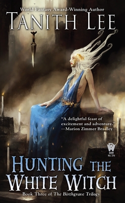 Hunting the White Witch - Lee, Tanith