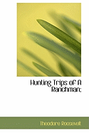 Hunting Trips of a Ranchman