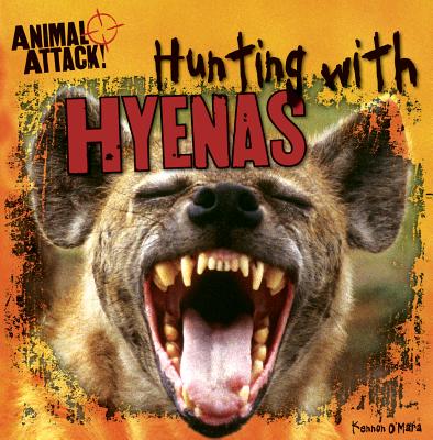 Hunting with Hyenas - O'Mara, Kennon