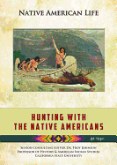 Hunting with the Native Americans