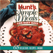 Hunt's simple meals for busy days.