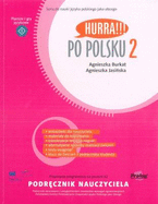 Hurra!!! Po Polsku: Teacher's Handbook