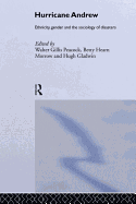 Hurricane Andrew: Ethnicity, Gender and the Sociology of Disasters