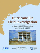 Hurricane Ike Field Investigations: A Report of Field Operations from October 3-6, 2008