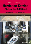 Hurricane Katrina Strikes the Gulf Coast: Disaster & Survival